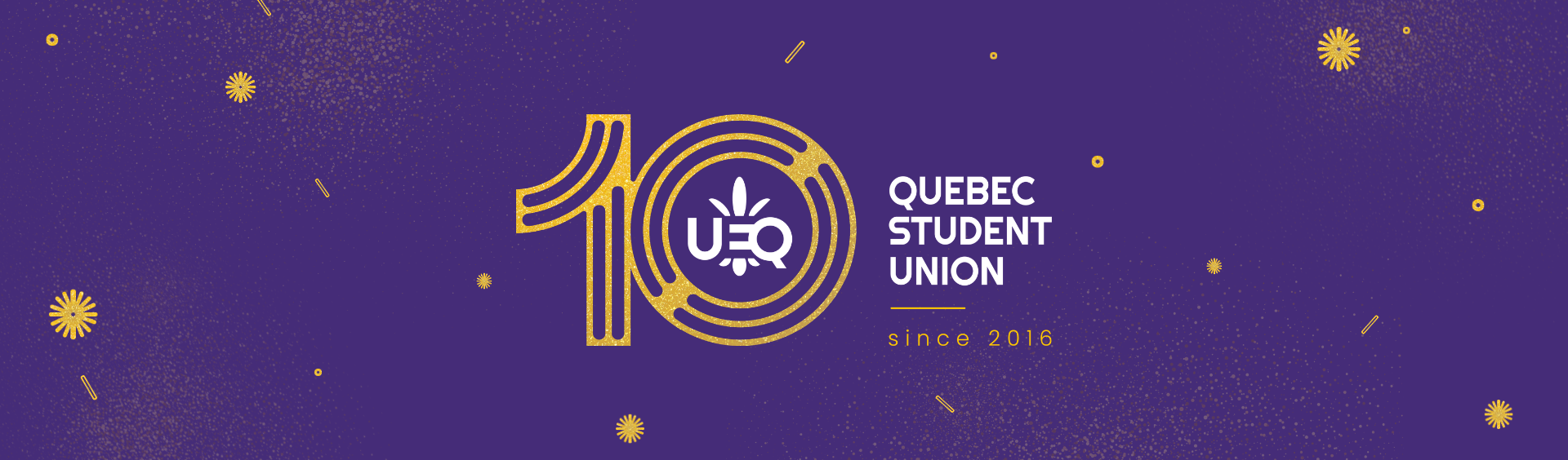 The Quebec Student Union is celebrating its 10th anniversary!